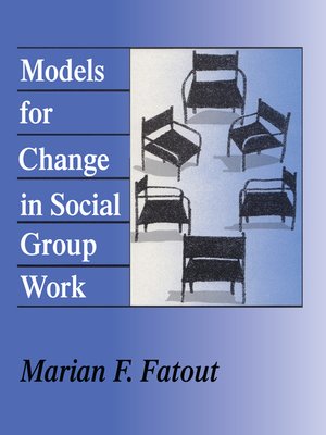 cover image of Models for Change in Social Group Work